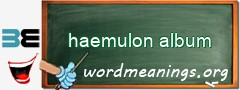 WordMeaning blackboard for haemulon album